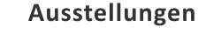 Ausstellungen