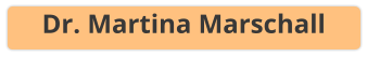 Dr. Martina Marschall