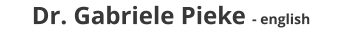Dr. Gabriele Pieke - english