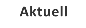 Aktuell
